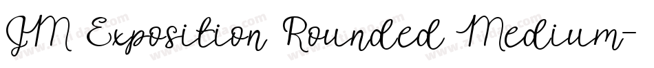 JM Exposition Rounded Medium字体转换
